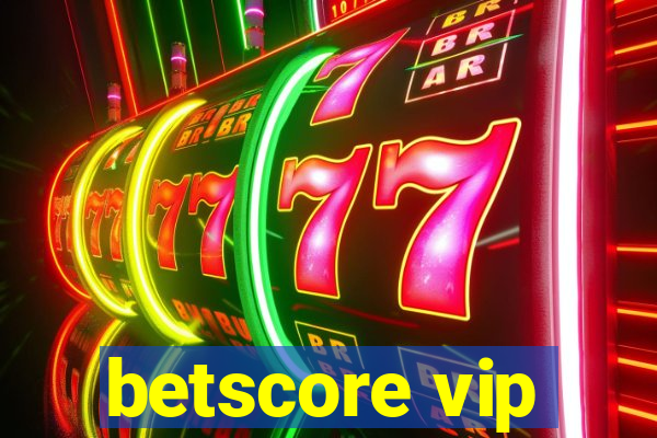 betscore vip